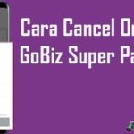 Cara Cancel Orderan GoBiz Super Partner