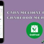 Cara Melihat Rating Grabfood Merchant Terbaru