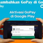Cara Menambahkan GoPay di Google Play dari Syarat Keuntungan