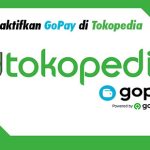 Cara Mengaktifkan GoPay di Tokopedia