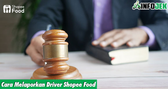 Cara Melaporkan Driver Shopee Food