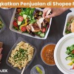 Cara Meningkatkan Penjualan di Shopee Food