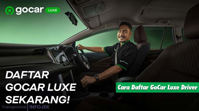 Cara Daftar GoCar Luxe Driver